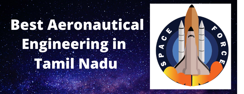 Best Aeronautical Engineering Colleges in Tamil Nadu